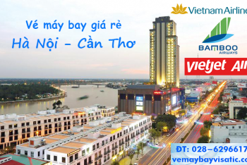 Vé máy bay Hà Nội Cần Thơ, từ Cần Thơ đi Hà Nội giá rẻ tại Visatic