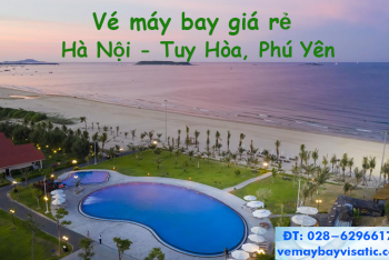 Vé máy bay Hà Nội Tuy Hòa, Phú Yên giá rẻ tại Visatic
