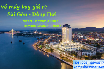 Vé máy bay Sài Gòn Đồng Hới, Quảng Bình giá rẻ tại Visatic