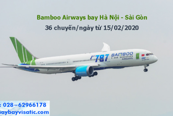 Bamboo Airways bay Hà Nội Sài Gòn 36 chuyến ngày từ 15/2/2020