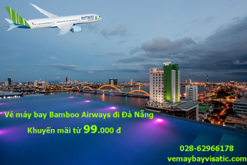 Vé máy bay Bamboo đi Đà Nẵng khuyến mãi, giá rẻ tại Visatic