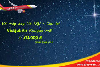 Vé máy bay Hà Nội Chu Lai Vietjet khuyến mãi hấp dẫn nhất 2020 từ 70k 
