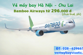 Vé máy bay Hà Nội Chu Lai Bamboo khuyến mãi giá rẻ từ 296k