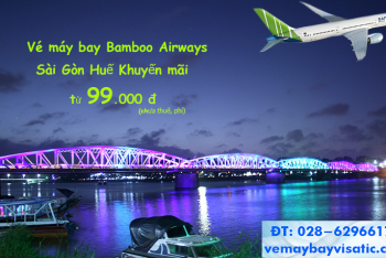 Vé máy bay Sài Gòn Huế Bamboo khuyến mãi giá rẻ từ 99k tại visatic