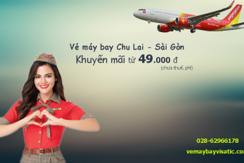 Vé máy bay Chu Lai Sài Gòn tháng 4/2020, tháng 5/2020 rẻ nhất từ 49k