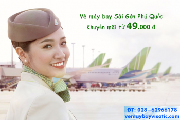 Vé máy bay Sài Gòn Phú Quốc khuyến mãi tháng 4 5 6/2020 từ 49.000 đ