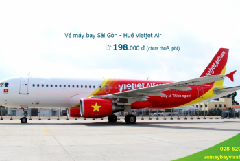 Giá vé máy bay Vietjet Sài Gòn Huế khuyến mãi từ 189k tại Visatic