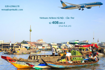 Giá vé máy bay Vietnam Airlines Hà Nội Cần Thơ từ 408k tại Visatic