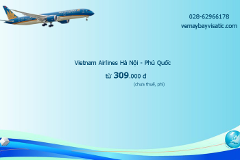 Giá vé máy bay Vietnam Airlines Hà Nội Phú Quốc từ 309k tại Visatic