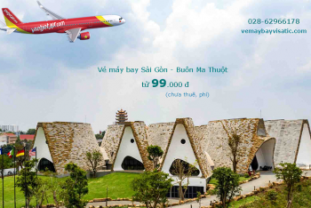 Giá vé máy bay Sài Gòn Buôn Ma Thuột tháng 5 6 7/2020 từ 99k