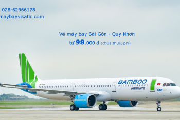 Giá vé máy bay Sài Gòn Quy Nhơn tháng 5 6 7/2020 từ 98.000 đ