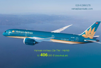 Vé máy bay Cần Thơ Hà Nội Vietnam Airlines khuyến mãi, giá rẻ từ 406k