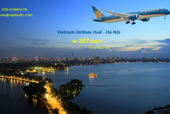 Vé máy bay Huế Hà Nội Vietnam Airlines khuyến mãi, giá rẻ từ 207k