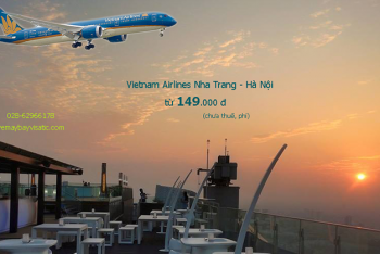 Vé máy bay Nha Trang Hà Nội Vietnam Airlines khuyến mãi từ 149k