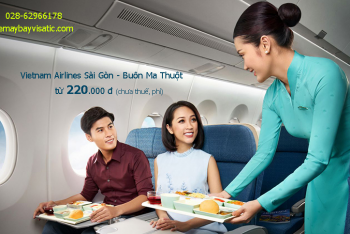 Vé máy bay Sài Gòn Buôn Ma Thuột Vietnam Airlines khuyến mãi từ 220k
