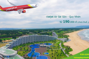 Giá vé máy bay Vietjet Sài Gòn Quy Nhơn khuyến mãi giá rẻ từ 190.000 đ