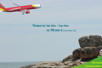 Giá vé máy bay Vietjet Sài Gòn Tuy Hòa, Phú Yên từ 70.000 đ