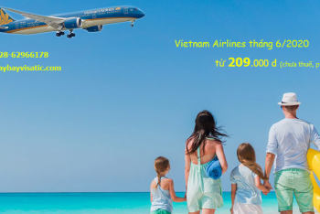 Giá vé máy bay Vietnam Airlines tháng 6/2020 khuyến mãi từ 209.000 đ