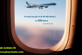 Vé máy bay giá rẻ đi Hà Nội tháng 7/2020 chỉ từ 599.000 đ