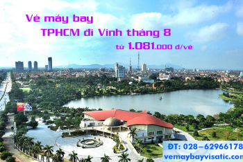 Giá vé máy bay TPHCM đi Vinh, Nghệ An tháng 8/2020 từ 1.081k