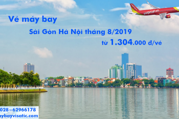Vé máy bay Sài Gòn Hà Nội tháng 8/2020 đang có nhiều vé giá rẻ