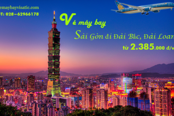 Vé máy bay Sài Gòn đi Đài Bắc, Đài Bắc về TPHCM Vietnam Airlines 2385k
