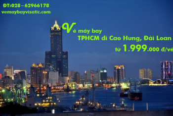 Vé máy bay TPHCM đi Cao Hùng (Sài Gòn-Kaohsiung) giá rẻ từ 1.999k