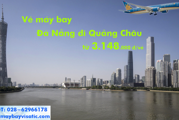 Vé máy bay Vietnam Airlines Đà Nẵng Quảng Châu (Guangzhou) từ 3.148k