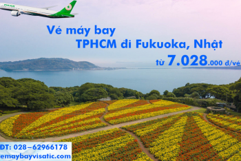 Vé máy bay Eva Air Sài Gòn đi Fukuoka, Nhật Bản từ 7.028.000 đ