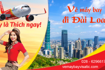 Vé máy bay đi Đài Loan Vietjet, Vietnam Airlines giá rẻ tháng 11 - 12