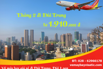 Vé máy bay Sài Gòn Đài Trung (TPHCM đi Taichung) tháng 2/2020