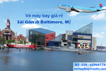 Vé máy bay TPHCM Sài Gòn đi Baltimore, Mỹ Korean Air giá rẻ từ 10.120k