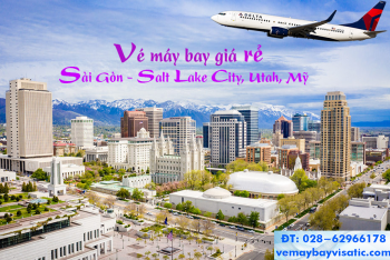 Vé máy bay từ Sài Gòn đi Salt Lake City, Utah, Mỹ giá rẻ từ 11.350k
