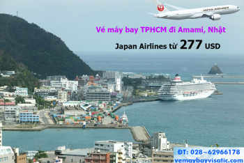 Vé máy bay TPHCM đi Amami, Nhật giá rẻ Japan Airlines từ 277 USD