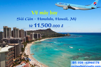 Vé máy bay từ TPHCM đi Honolulu, Hawaii giá rẻ Korean Air 11.500k