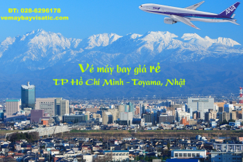 Vé máy bay TPHCM đi Toyama, Nhật giá rẻ ANA từ 6.380k