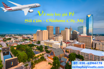 Vé máy bay từ TPHCM Sài Gòn đi Oklahoma City, Mỹ giá rẻ từ 12.250k